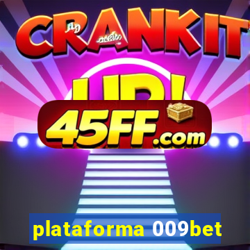 plataforma 009bet